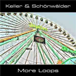 Keller & Schönwälder - More Loops download flac