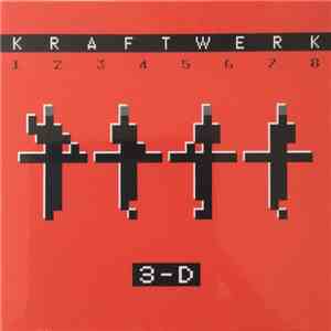 Kraftwerk - 3-D (1 2 3 4 5 6 7 8) download flac