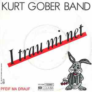 Kurt Gober Band - I Trau Mi Net download flac
