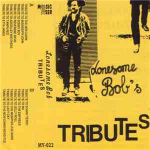 Lonesome Bob - Tributes download flac