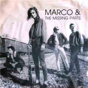 Marco & The Missing Parts - Someone Needs Someone download flac