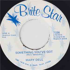 Mary Dell - Something You've Got / The Stairs To Your Heart download flac