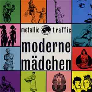Metallic Traffic - Moderne Mädchen download flac