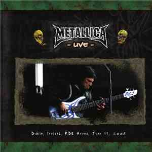 Metallica - Dublin, Ireland, RDS Arena, June 11, 2006 download flac