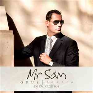 Mr Sam - Opus Tertio (DJ Package 004) download flac