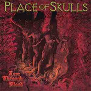 Place Of Skulls - Love Through Blood download flac