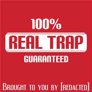 [redacted] - Real Trap™ download flac