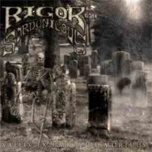 Rigor Sardonicous - Vallis Ex Umbra De Mortuus download flac