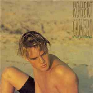Robert Camero - Let Me Fall In Love download flac