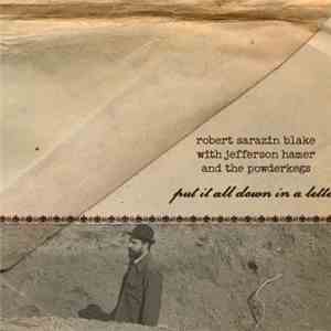 Robert Sarazin Blake, Jefferson Hamer, The Powderkegs - Put It All Down In A Letter download flac