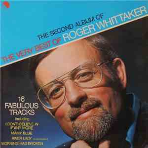 Roger Whittaker - The Second Album Of The Very Best Of Roger Whittaker download flac