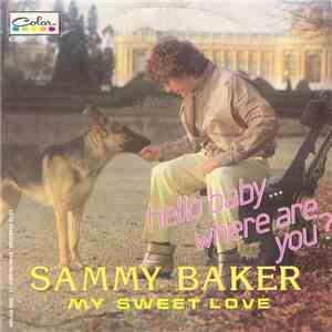 Sammy Baker - Hello Baby ... Where Are You? download flac