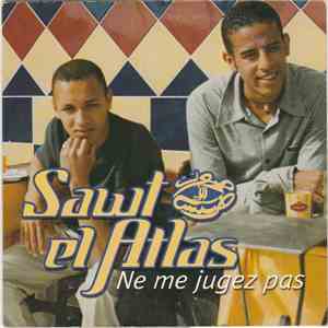 Sawt El Atlas - Ne Me Jugez Pas download flac