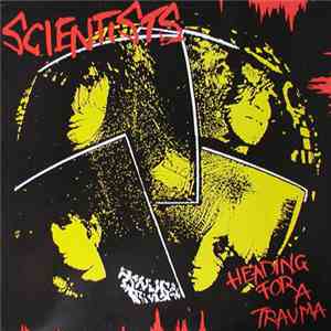 Scientists - Heading For A Trauma download flac