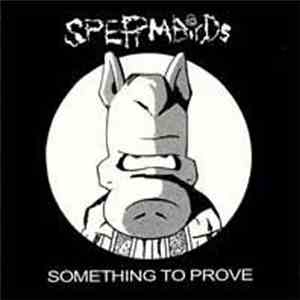 Spermbirds - Something To Prove download flac