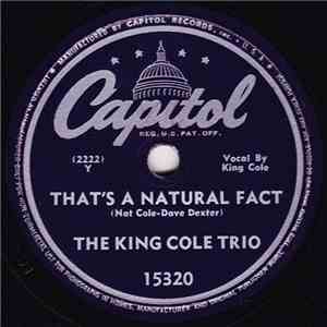 The King Cole Trio - That's A Natural Fact / Flo And Joe download flac