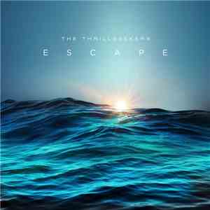 The Thrillseekers - Escape download flac