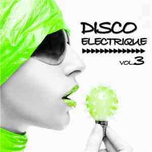 Various - Disco Electrique Vol.3 download flac