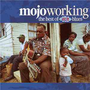 Various - Mojo Working: The Best Of Ace Blues download flac
