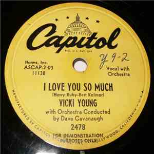 Vicki Young  With David Cavanaugh Orchestra - I Love You So Much / Let Me Hear You Say (I Love You) download flac