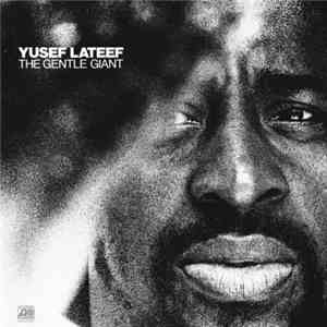 Yusef Lateef - The Gentle Giant download flac