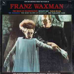 Franz Waxman / Queensland Symphony Orchestra, Richard Mills  - The Bride Of Frankenstein · Botany Bay · Taras Bulba · Mr. Roberts · The Horn Blows At Midnight · The Paradine Case download flac