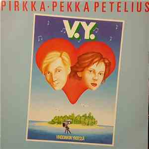 Pirkka-Pekka Petelius - V.Y. Vihdoinkin Yhdessä download flac