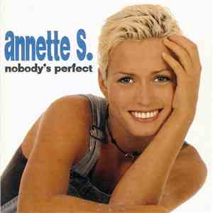 Annette S - Nobody's Perfect download flac
