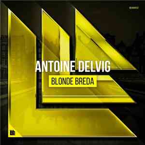 Antoine Delvig - Blonde Breda download flac