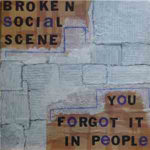 Broken Social Scene - You Forgot It In People download flac