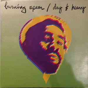 Burning Spear - Dry & Heavy download flac