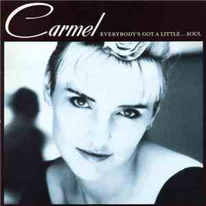 Carmel  - Everybody's Got A Little...Soul download flac