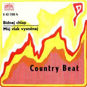 Country Beat - Bídnej Chlap / Můj Vlak Vysněnej download flac