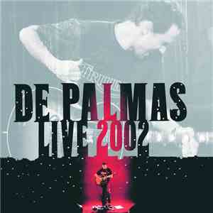 De Palmas - Live 2002 download flac