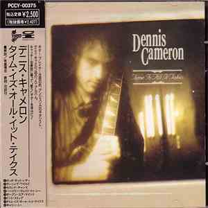Dennis Cameron  - Time Is All It Takes download flac