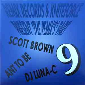 DJ Luna-C / Jimmy J & Cru-L-T / DJ Ham - Remix Records & Kniteforce Present 'The Remix's' Part 9 FLAC album