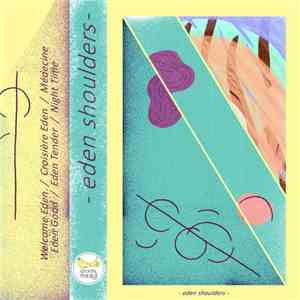Eden Shoulders - Eden Shoulders download flac