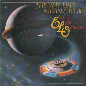 Electric Light Orchestra - The Way Life's Meant To Be download flac