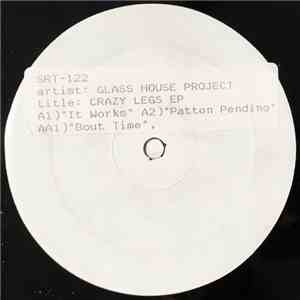 Glass House Project - Crazy Legs EP download flac