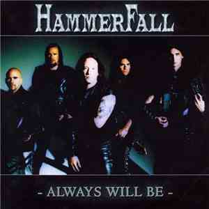 HammerFall - Always Will Be FLAC album