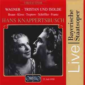 Hans Knappertsbusch, Bayerisches Staatsorchester, Chor Der Bayerischen Staatsoper - Wagner - Tristan Und Isolde - Knappertsbusch download flac