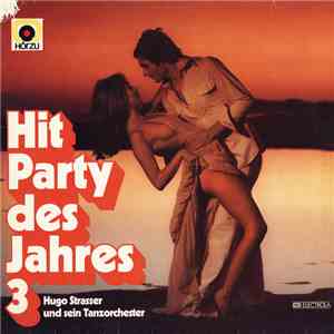 Hugo Strasser Und Sein Tanzorchester - Hit-Party Des Jahres 3 FLAC album
