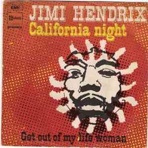 Jimi Hendrix - California Night / Get Out Of My Life Woman download flac