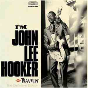 John Lee Hooker - I'm John Lee Hooker download flac