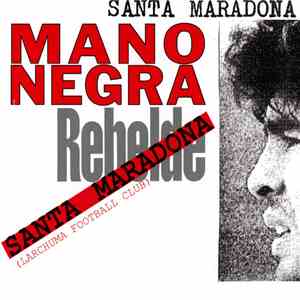 Mano Negra - Santa Maradona (Larchuma Football Club) download flac