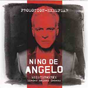 Nino de Angelo - Meisterwerke Lieder Meines Lebens download flac