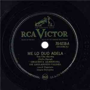 Orquesta Almendra de Abelardito Valdés Con El Cuarteto Llopis Dulzaides / Noro Morales Y Su Danzonera - Me Lo Dijo Adela / Por Que download flac