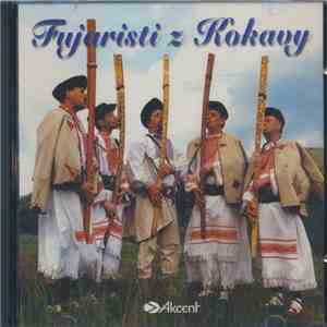 Pavel Bielčik, Ján Kroták, Milan Katreniak, Martin Kubinec, Dušan Ceber - Fujaristi Z Kokavy download flac