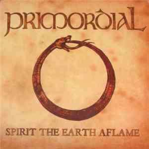 Primordial - Spirit The Earth Aflame FLAC album