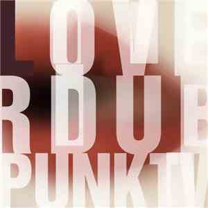 Punk TV - Loverdub download flac